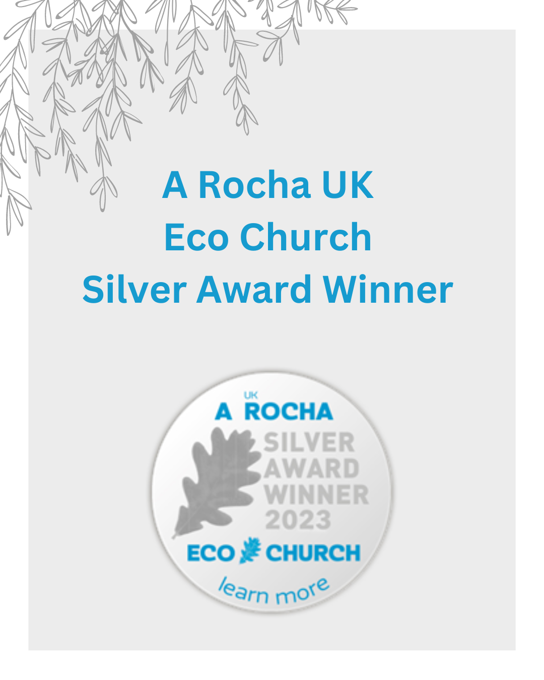 A Rocha UK Eco Church Silver Award Winner